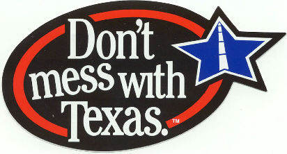 Welcome to Texas - we saw this phrase all across Texas